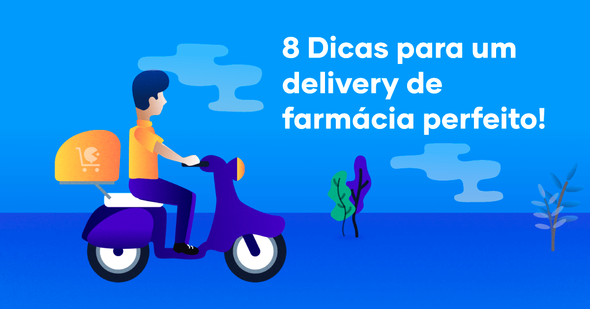 8 Dicas para um delivery de farmácia perfeito! - MyPharma
